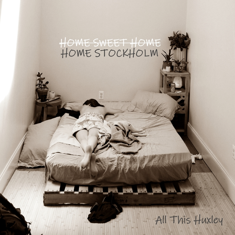 All This Huxley releases "Home Stockholm