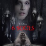 Julianne Moores Horror Film 6 Souls Now Available On Demand 150x150 Uncover Your 6 Souls in New Movie Trailer and Poster