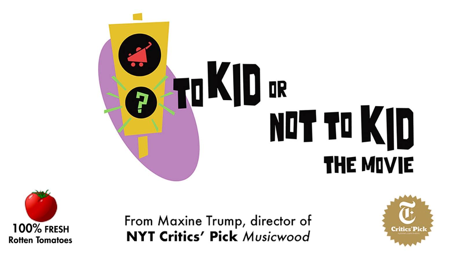 To Kid or Not To Kid Movie
