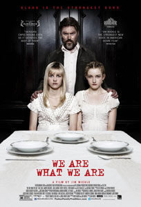 We Are What We Are Poster