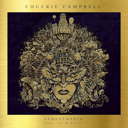 "Synethesia" featuring Talib Kweli by Chuckie Campbell