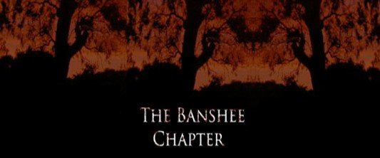 The Banshee Chapter The Banshee Chapter