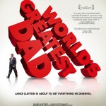worlds greatest dad poster2 150x150 The Raw and the Cooked Movie Review