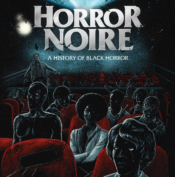 Witness How Black Americans Have Influenced Hollywood Genre Films in Horror Noire: A History of Black Horror Blu-ray Giveaway - Vimarsana News