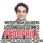 LA Times Writer Noah Goldberg Named In Pedophile Crime Ring